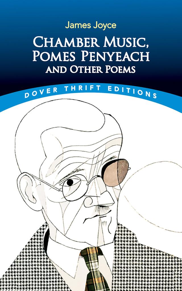 Chamber Music, Pomes Penyeach and Other Poems by James Joyce