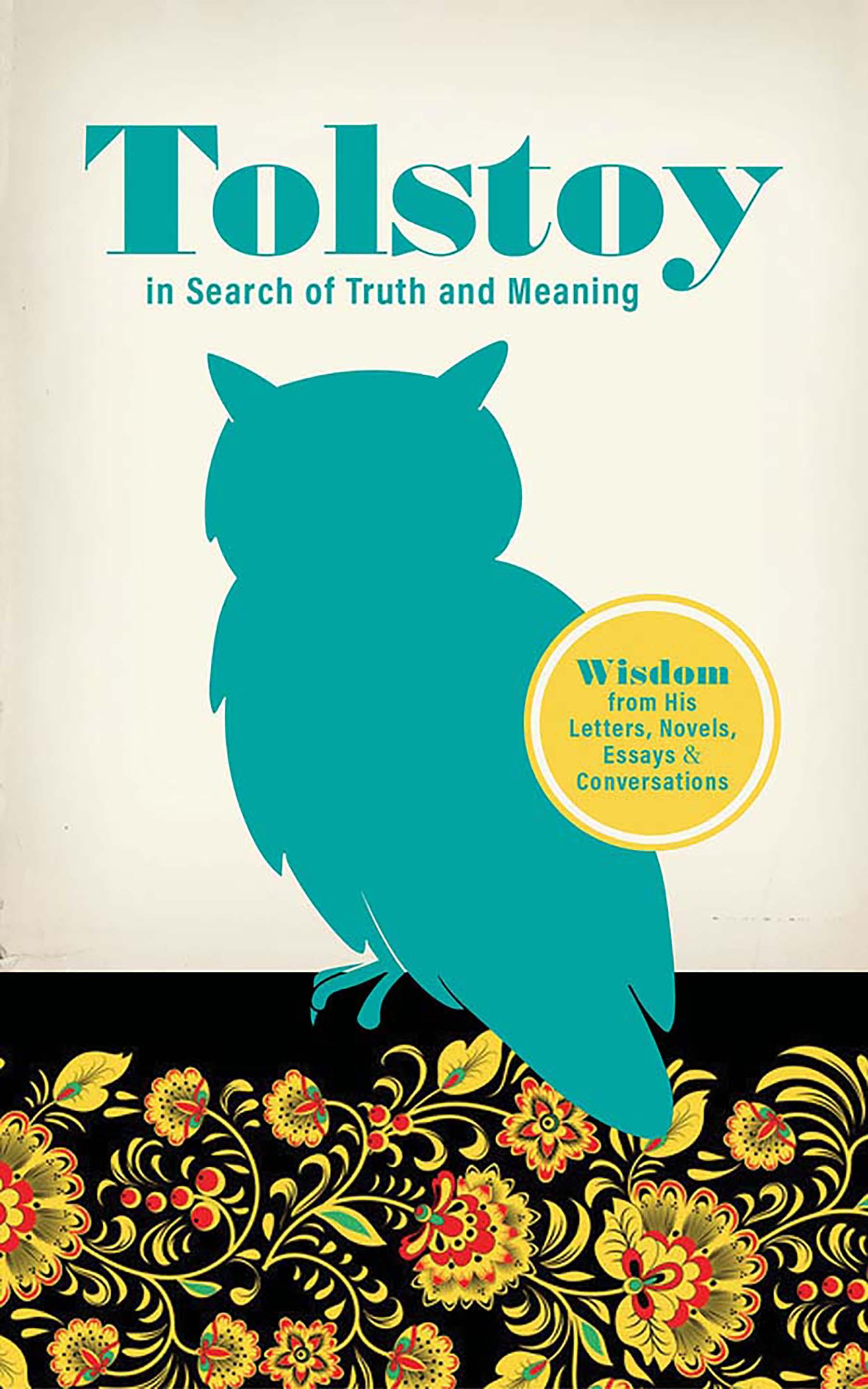 Tolstoy in Search of Truth and Meaning