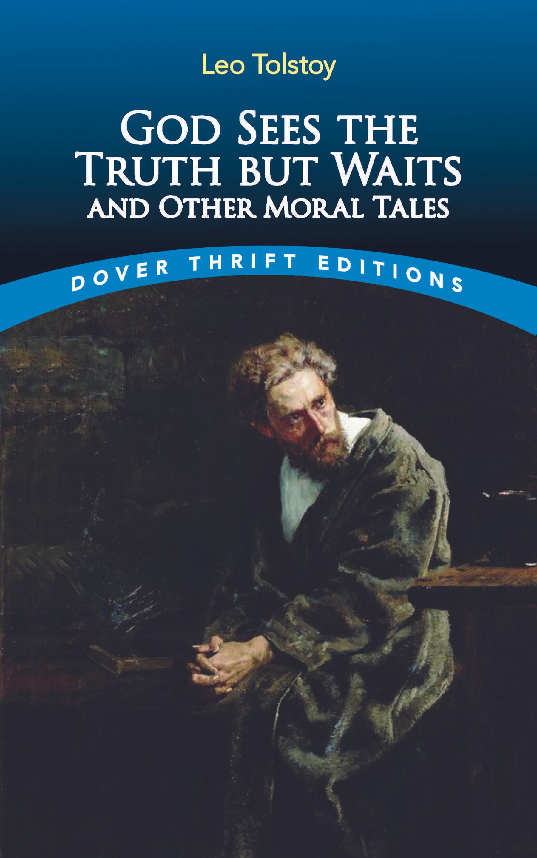 God Sees the Truth but Waits and Other Moral Tales