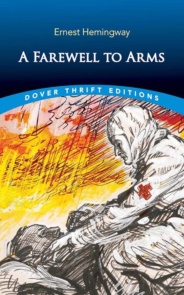A Farewell to Arms by Ernest Hemingway