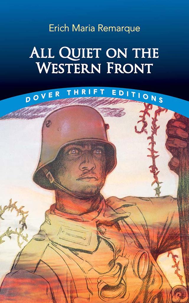 All Quiet on the Western Front by A.W. Wheen, Erich Maria Remarque