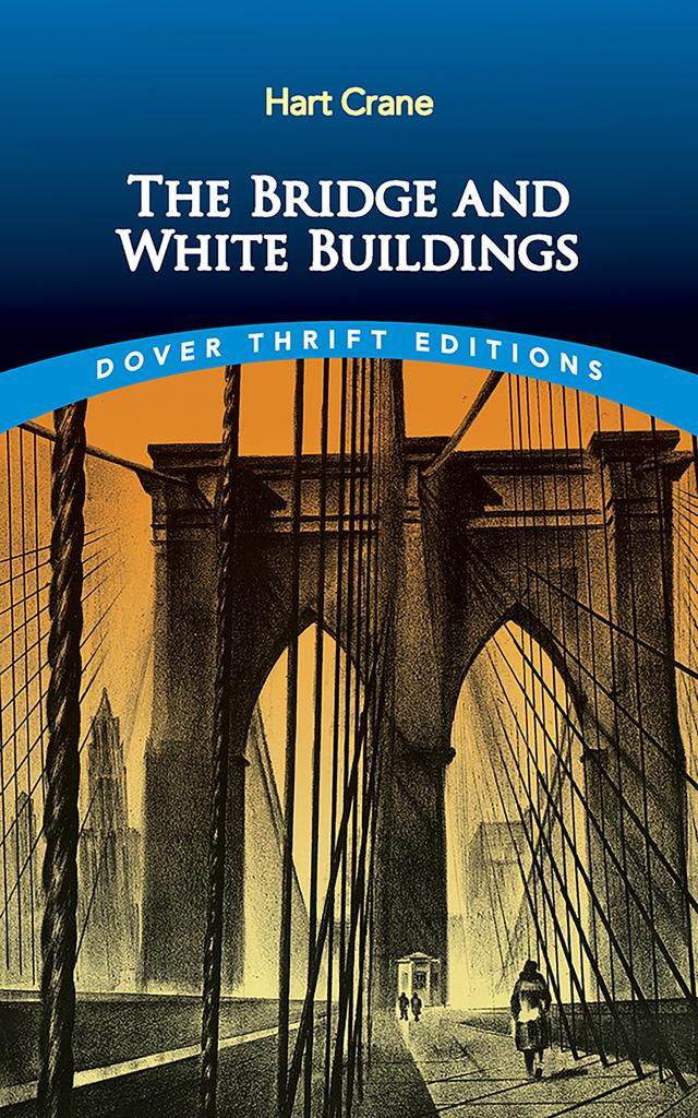 The Bridge and White Buildings by Hart Crane