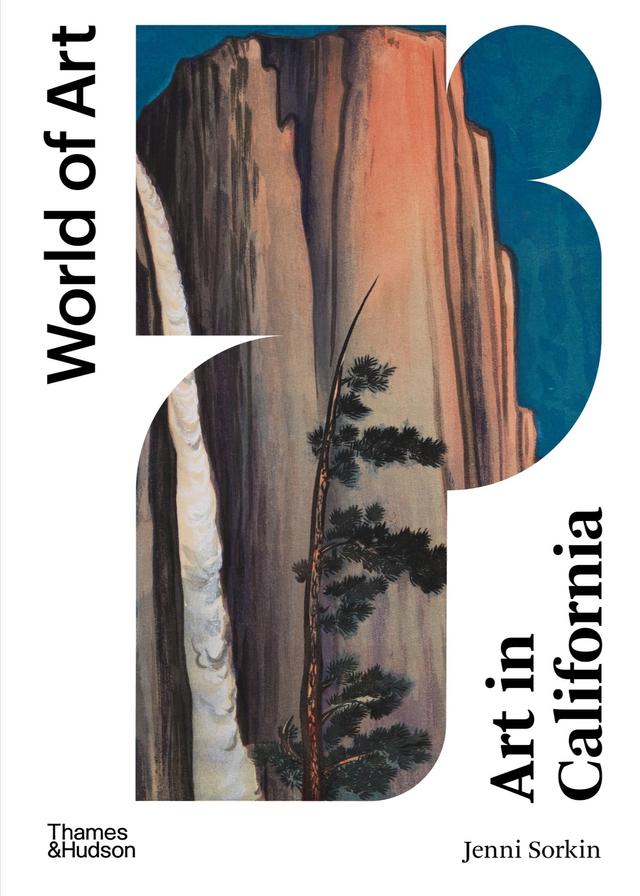 Art in California (World of Art) by Jenni Sorkin