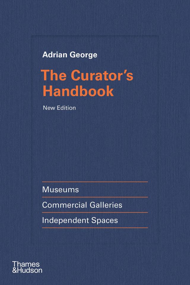 The Curator's Handbook by Adrian George