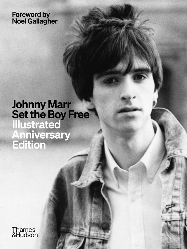 Johnny Marr: Set the Boy Free by Johnny Marr, Noel Gallagher