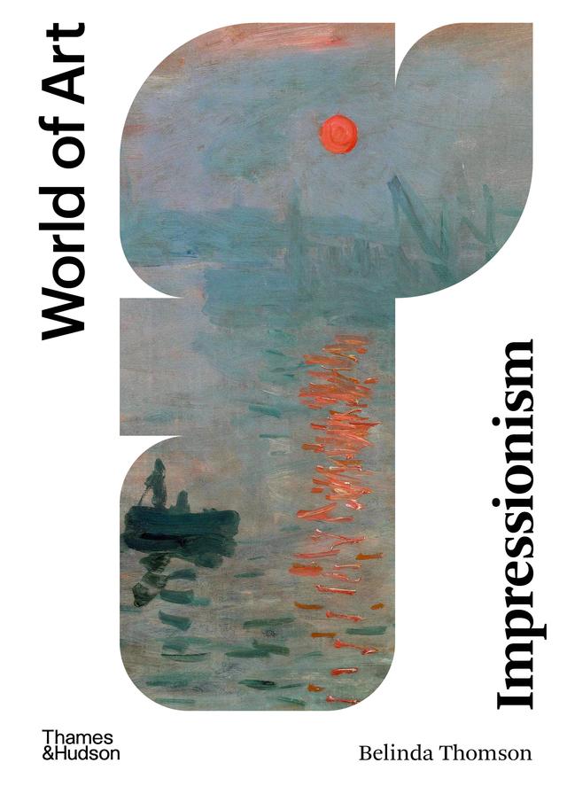 Impressionism by Belinda Thomson