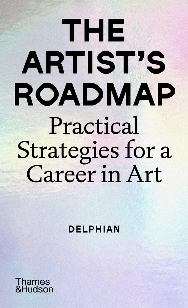 The Artist's Roadmap by Charley Peters, Lori Fitzgerald, Paul Foster, Wingshan
