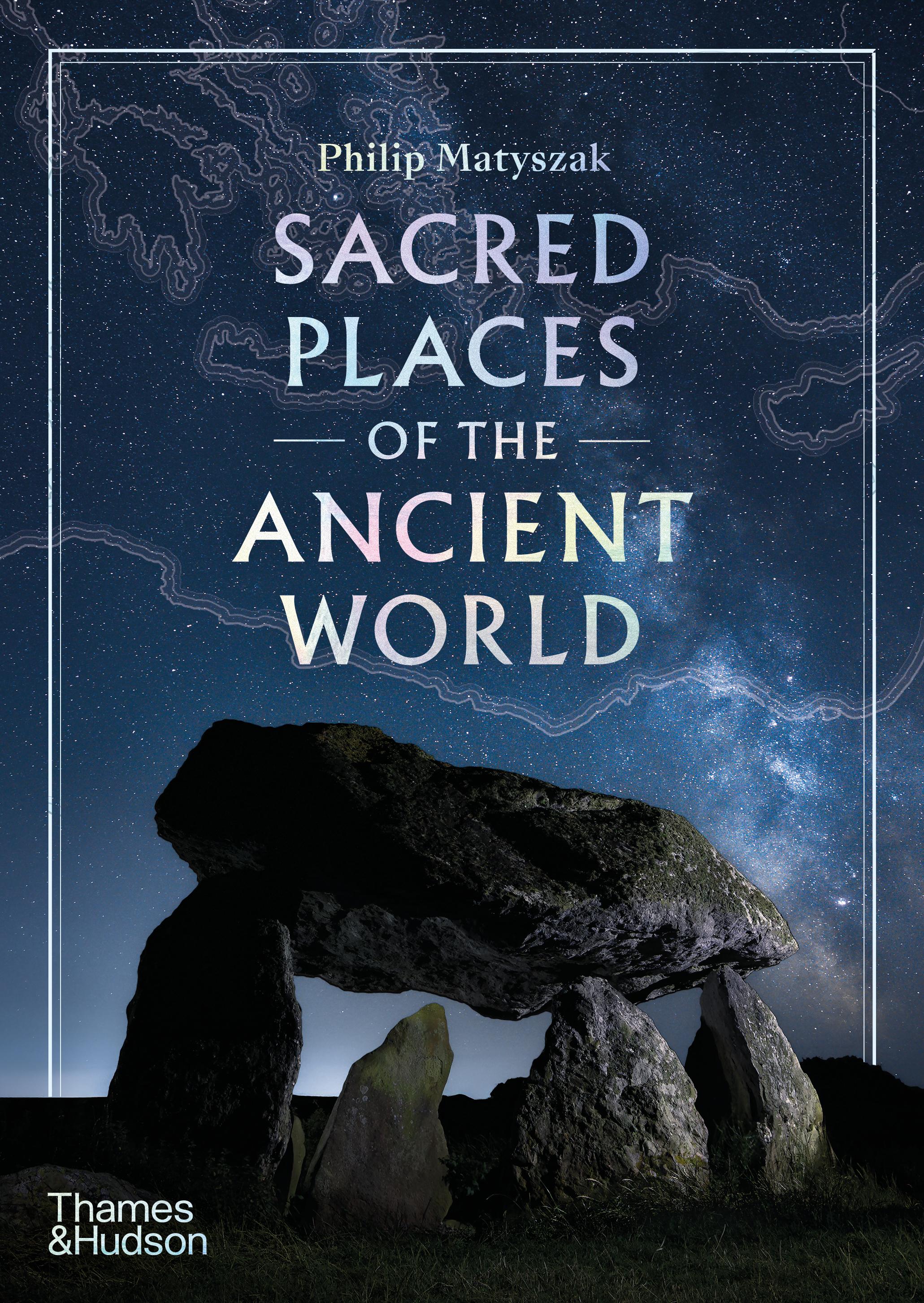 Sacred Places of the Ancient World