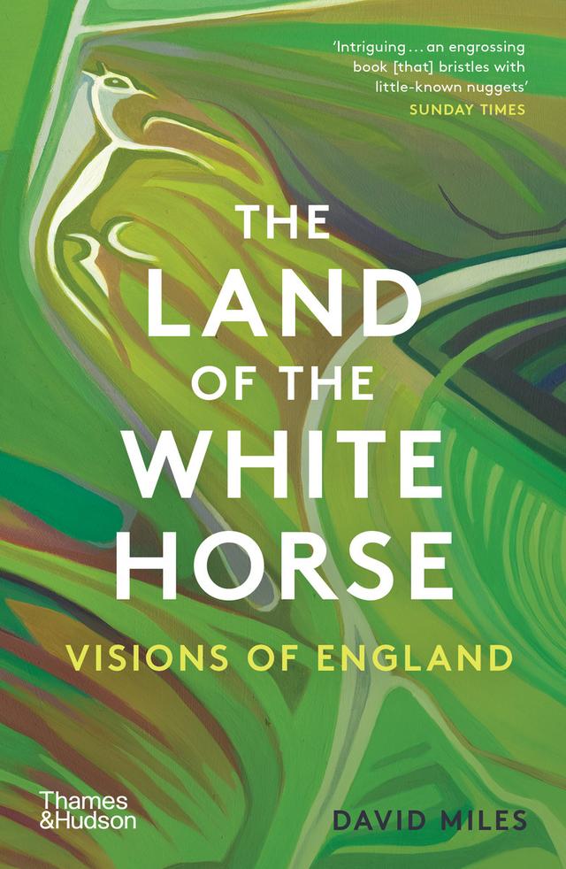 The Land of the White Horse by David Miles