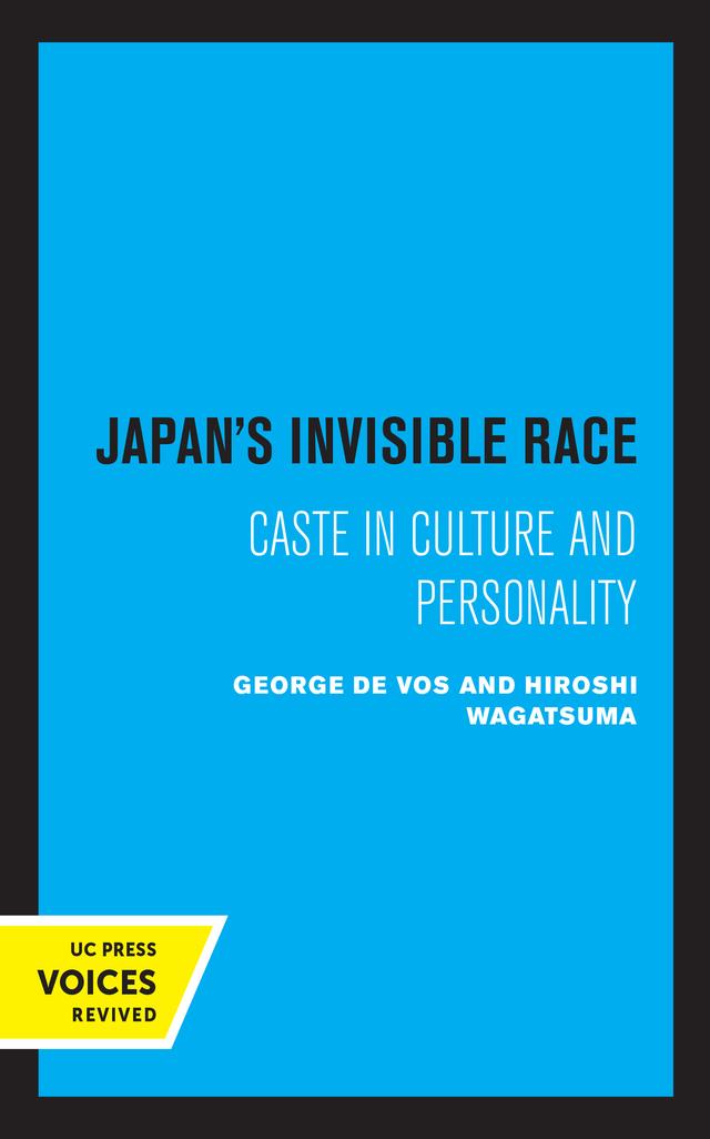 Japan's Invisible Race by George De Vos, Hiroshi Wagatsuma