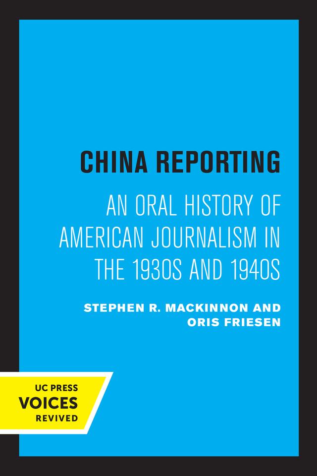 China Reporting by Oris Friesen, Stephen R. MacKinnon