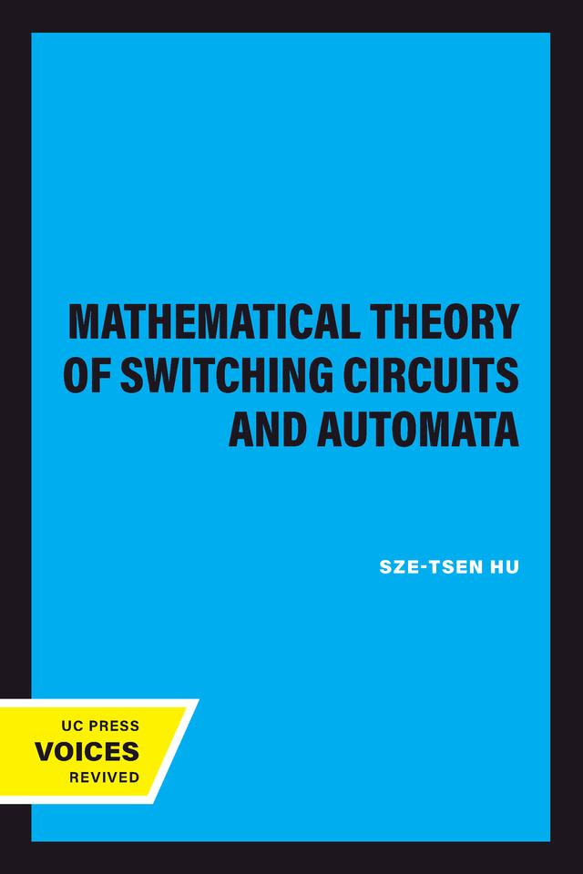 Mathematical Theory of Switching Circuits and Automata by Sze-Tsen Hu