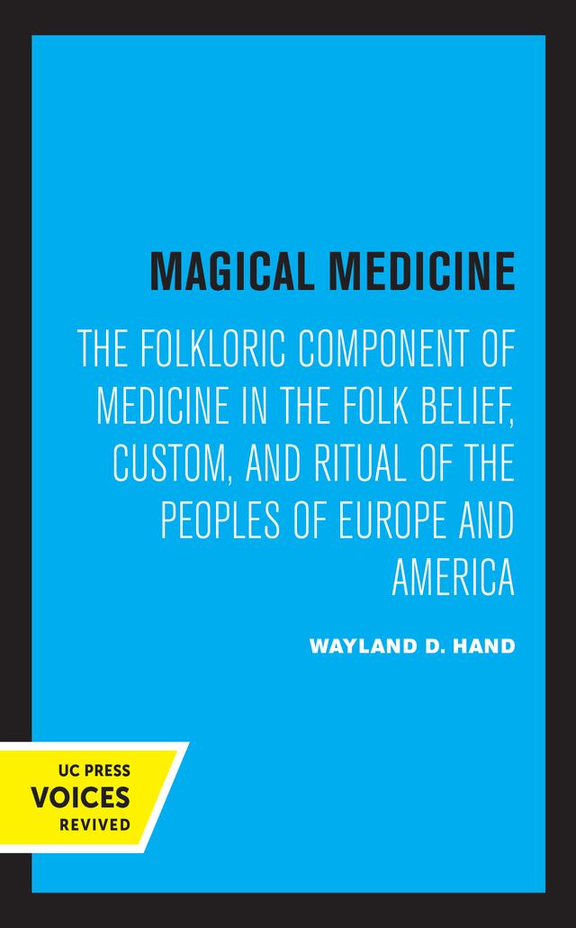 Magical Medicine by Wayland D. Hand