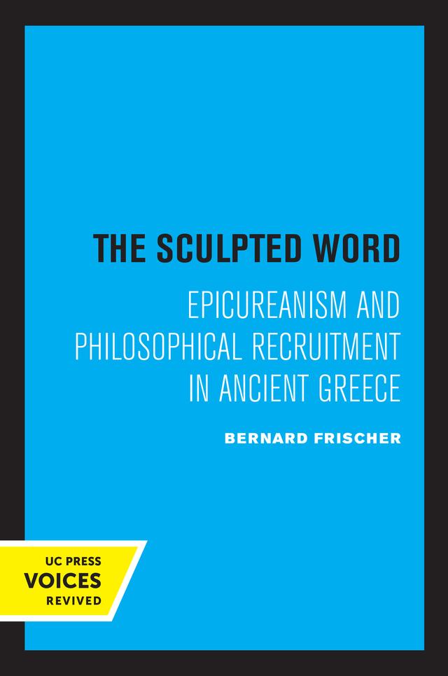The Sculpted Word by Bernard Frischer