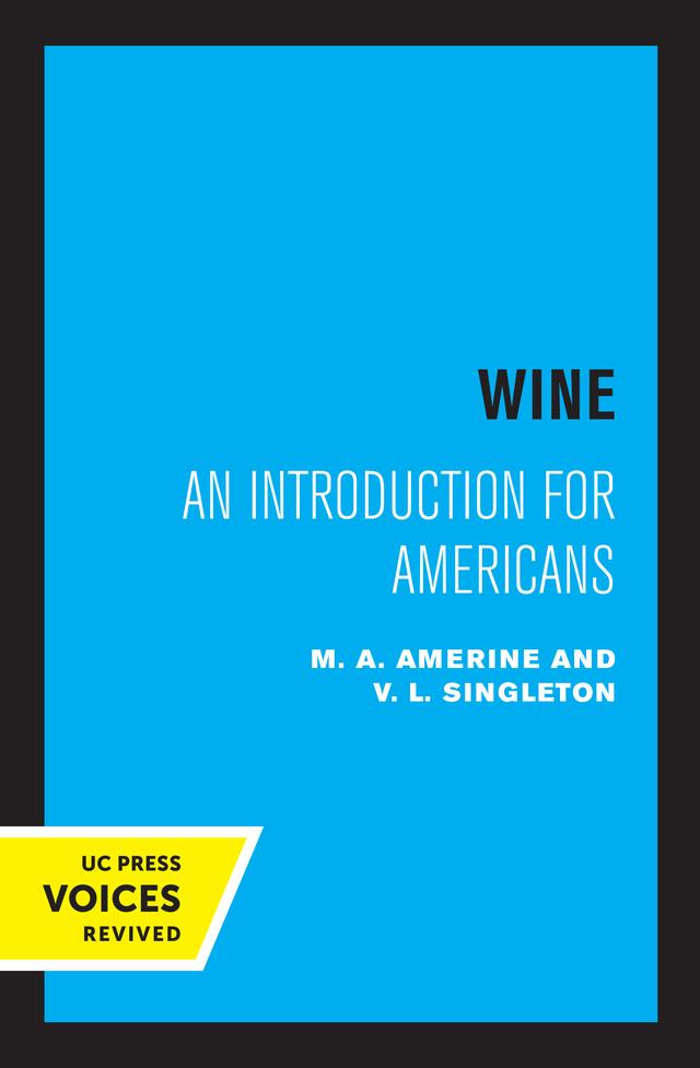 Wine by M. A. Amerine, V. L. Singleton