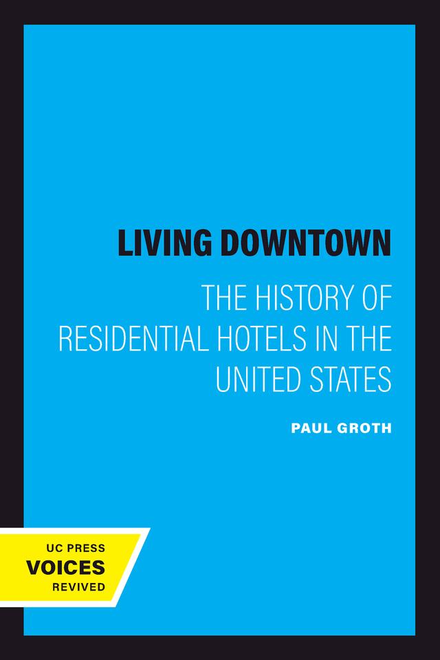 Living Downtown by Paul Groth