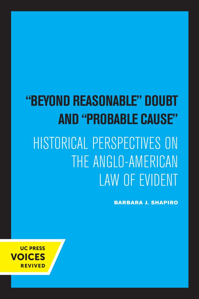 Beyond Reasonable Doubt and Probable Cause by Barbara J. Shapiro
