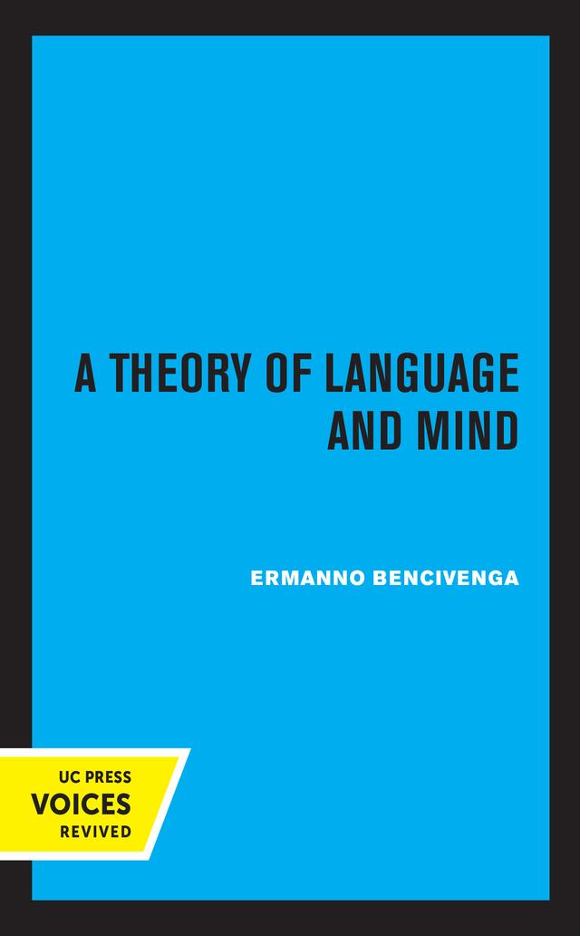A Theory of Language and Mind by Ermanno Bencivenga