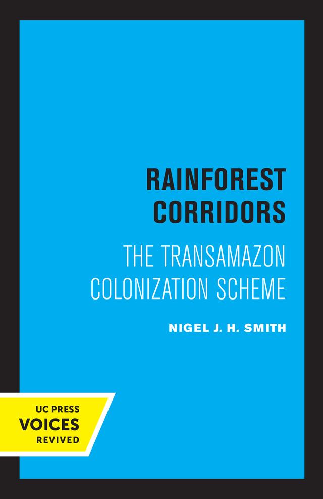 Rainforest Corridors by Nigel J. H. Smith