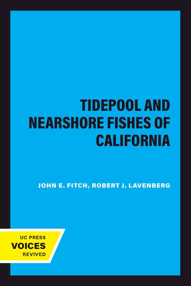 Tidepool and Nearshore Fishes of California by John E. Fitch, Robert J. Lavenberg