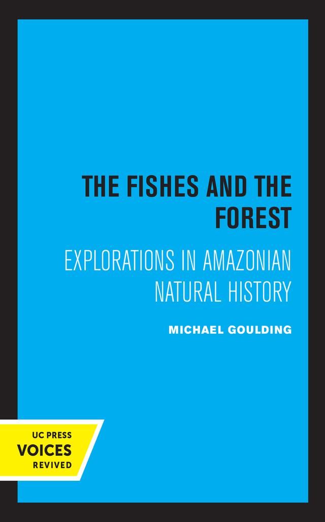 The Fishes and the Forest by Michael Goulding