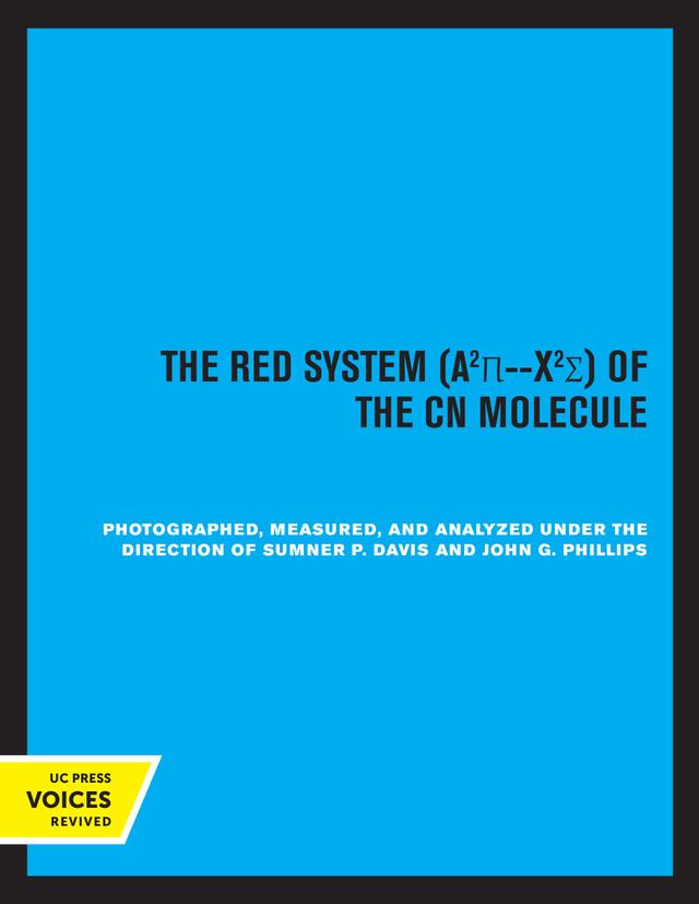The Red System of the CN Molecule by John G. Phillips, Sumner P. Davis