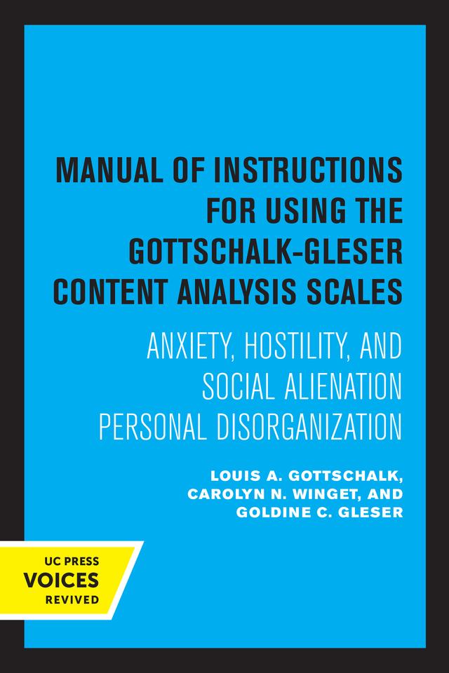 Manual of Instructions for Using the Gottschalk-Gleser Content Analysis Scales by Carolyn N. Winget, Goldine C. Gleser, Gottschalk A. Louis