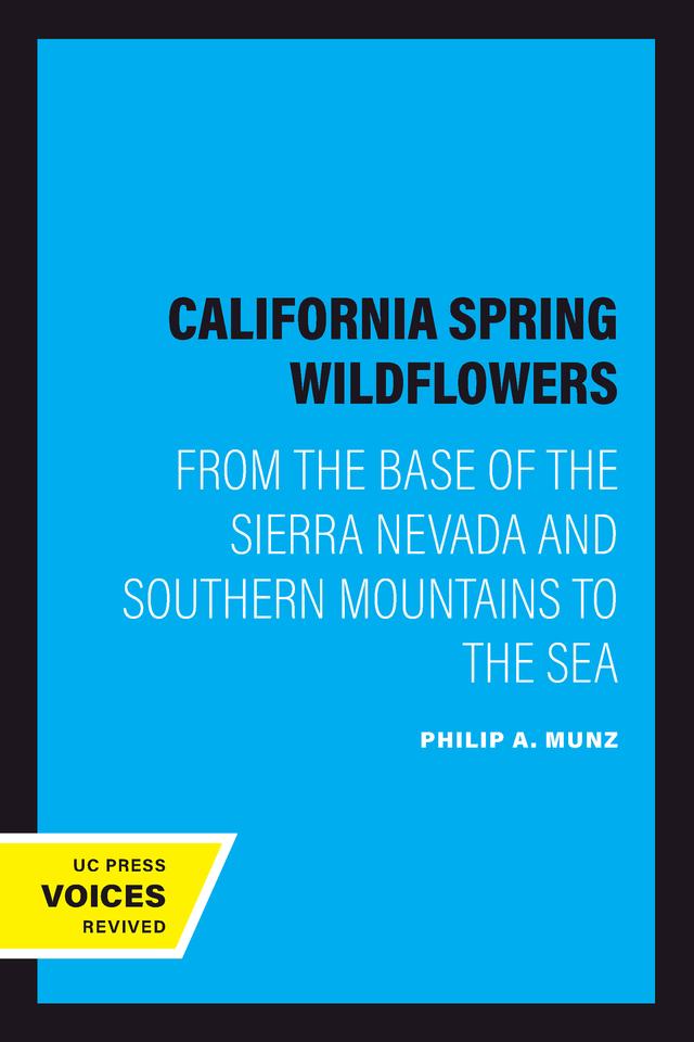 California Spring Wildflowers by Philip A. Munz