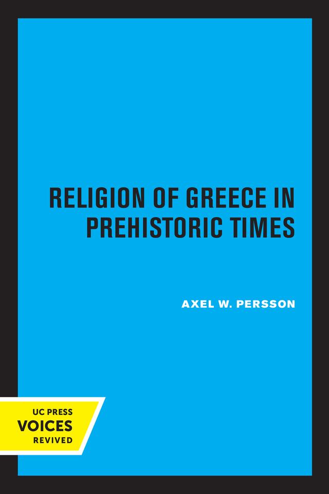 The Religion of Greece in Prehistoric Times by Axel W. Persson