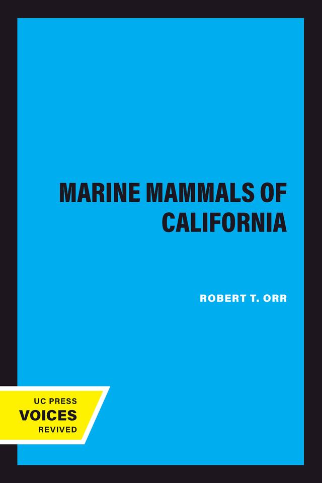 Marine Mammals of California by Robert T. Orr