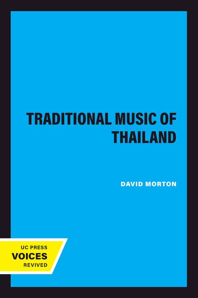 The Traditional Music of Thailand by David Morton