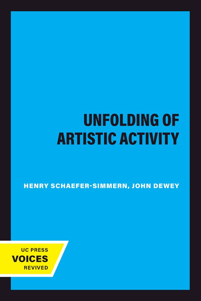 The Unfolding of Artistic Activity by Henry Schaefer-Simmern