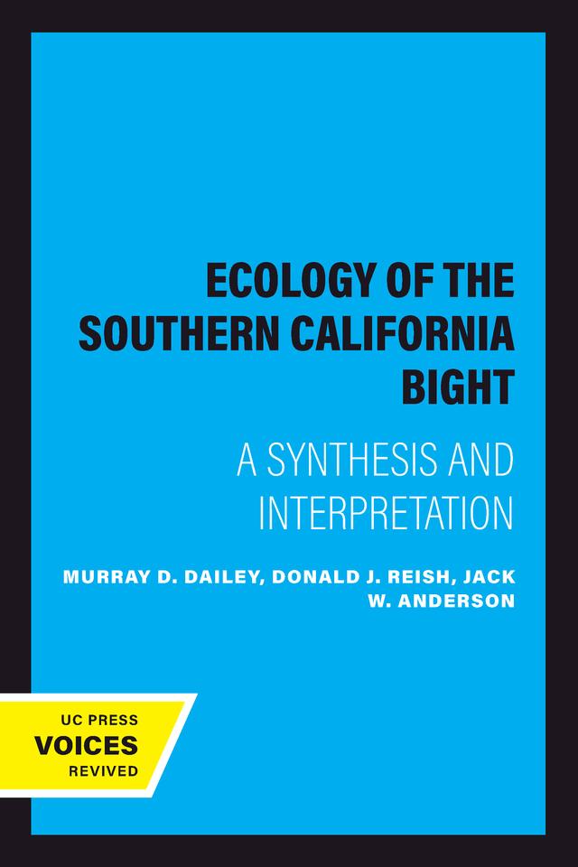 Ecology of the Southern California Bight by Murray D. Dailey