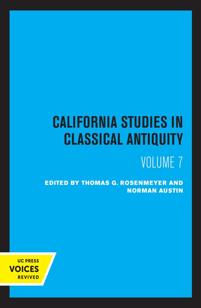 California Studies in Classical Antiquity, Volume 7 by Philip Levine, Ronald S. Stroud