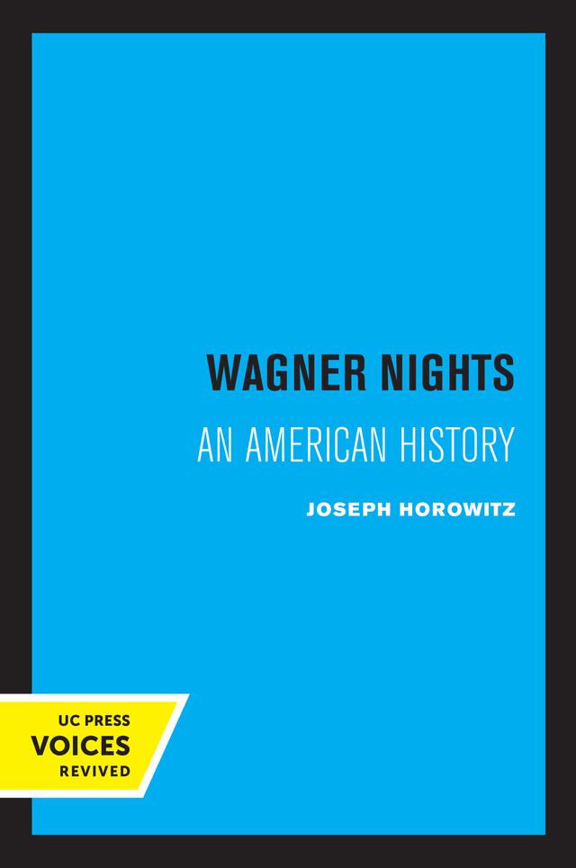 Wagner Nights by Joseph Horowitz