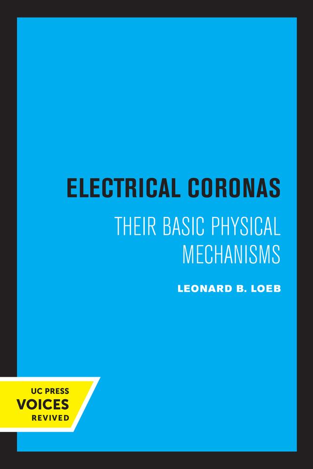 Electrical Coronas by Leonard B. Loeb