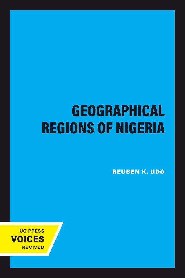 Geographical Regions of Nigeria by Reuben K. Udo