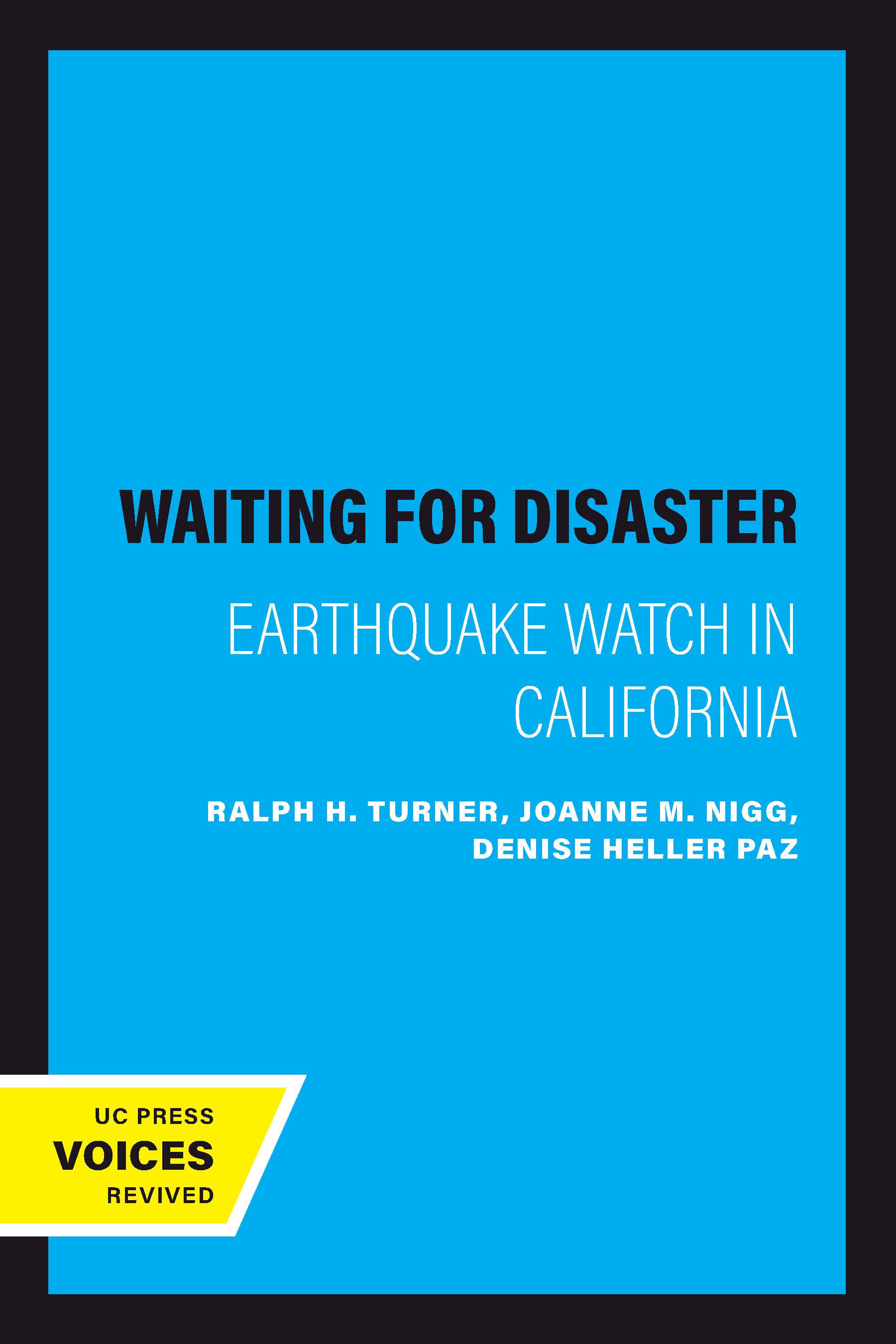 Waiting for Disaster
