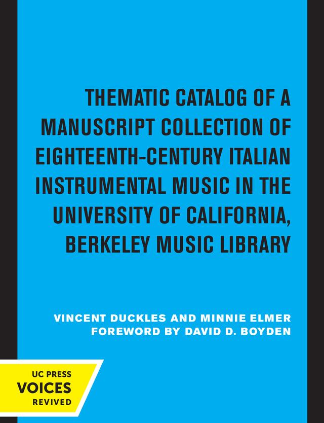 Thematic Catalog of a Manuscript Collection of Eighteenth-Century Italian Instrumental Music by Minnie Elmer, Vincent Duckles