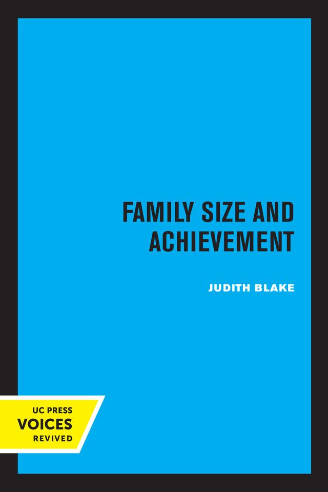 Family Size and Achievement by Judith Blake