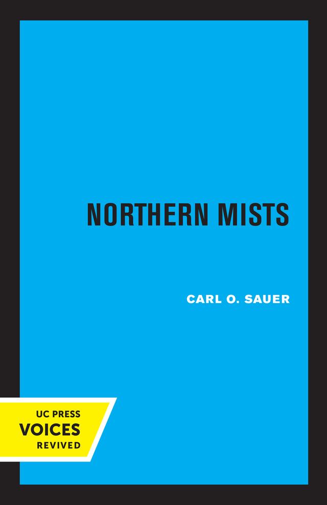 Northern Mists by Carl Ortwin Sauer