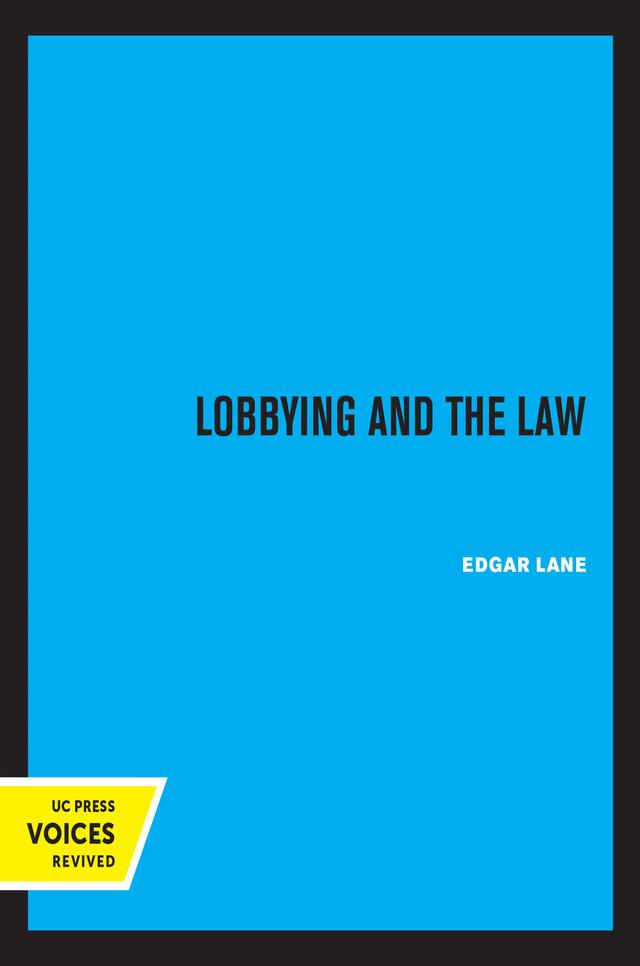 Lobbying and The Law by Edgar Lane