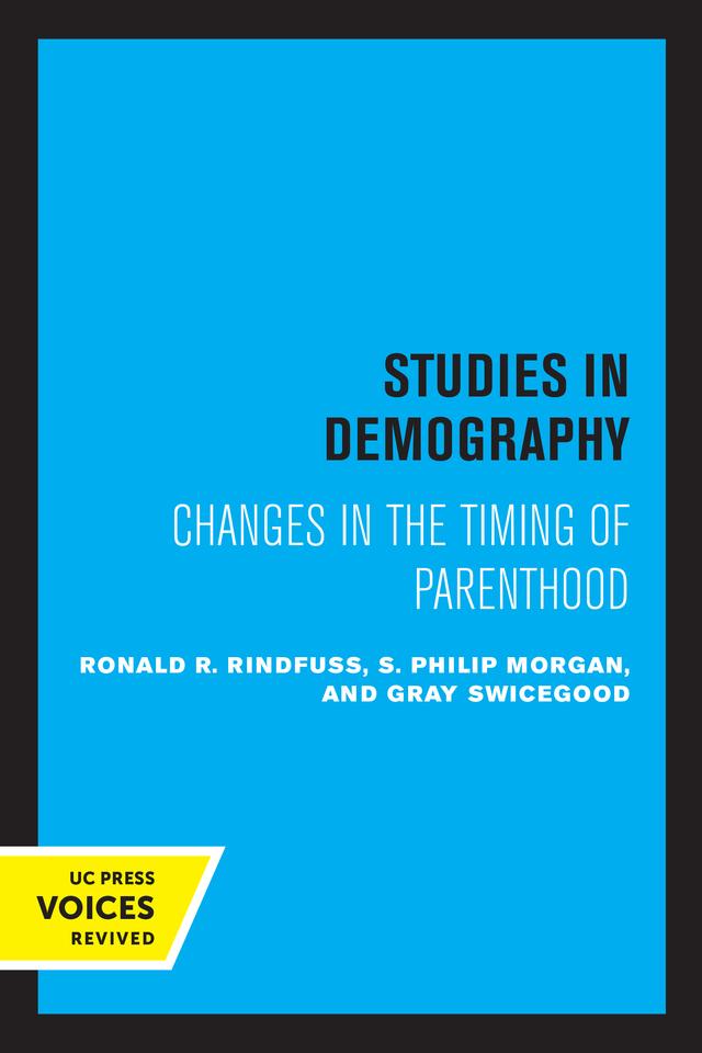 First Births in America by C Gray Swicegood, Ronald R. Rindfuss, S. Philip Morgan