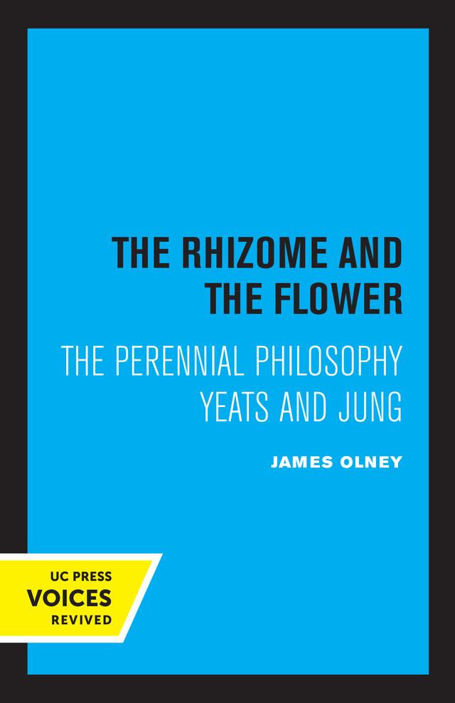 The Rhizome and the Flower by James Olney