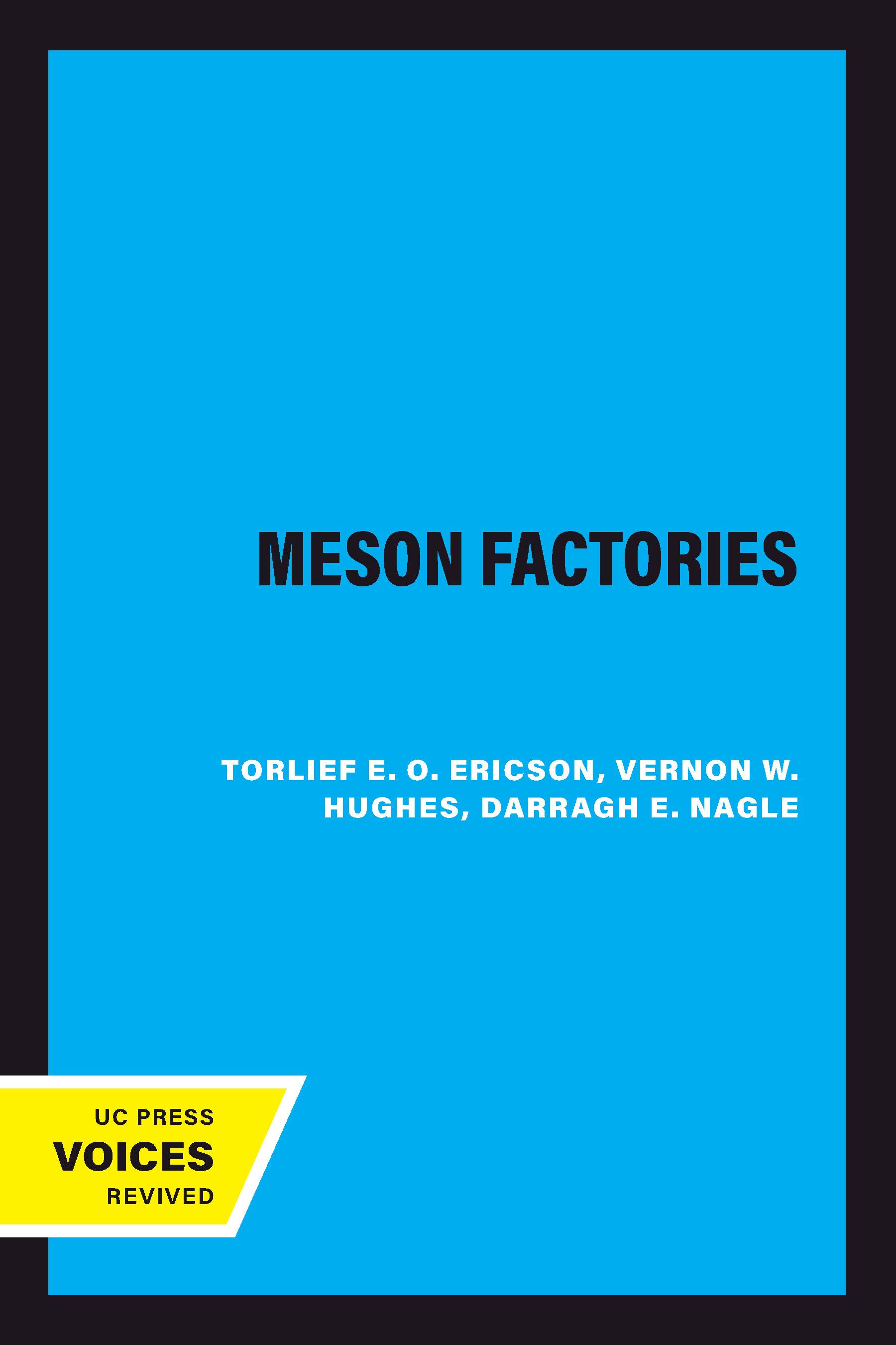 The Meson Factories