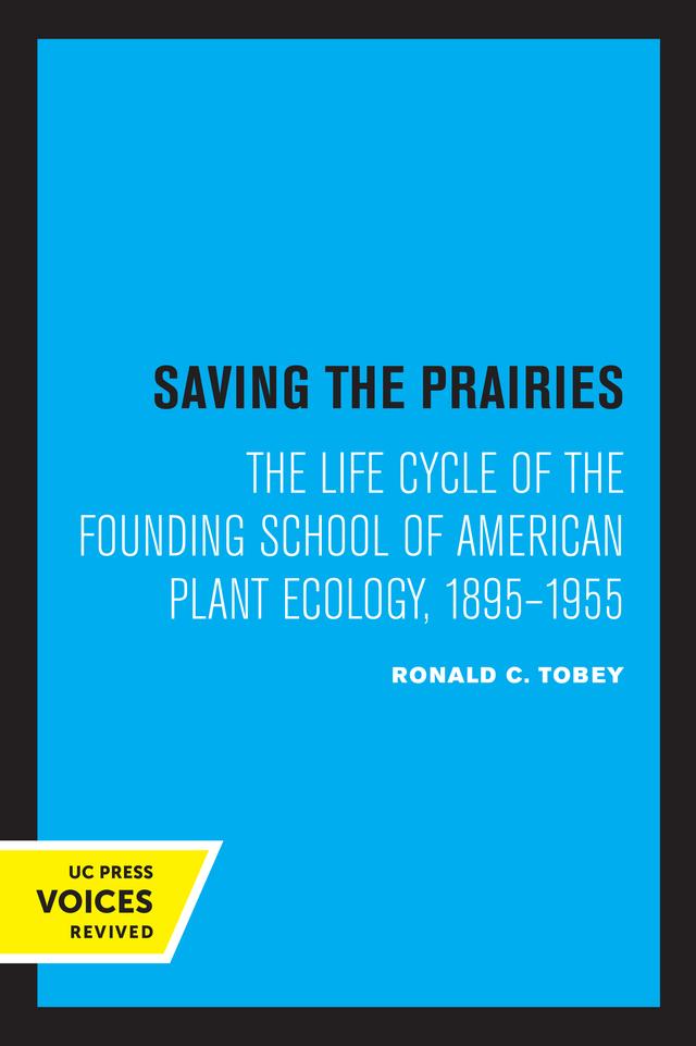 Saving the Prairies by Ronald C. Tobey