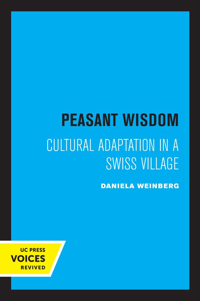 Peasant Wisdom by Daniela Weinberg