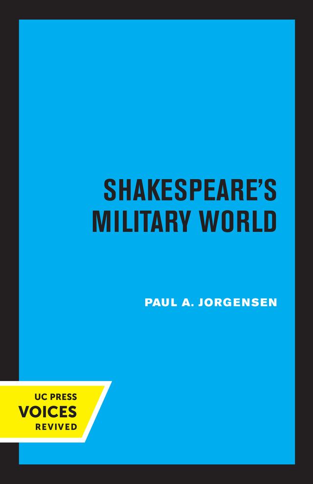 Shakespeare's Military World by Paul A. Jorgensen