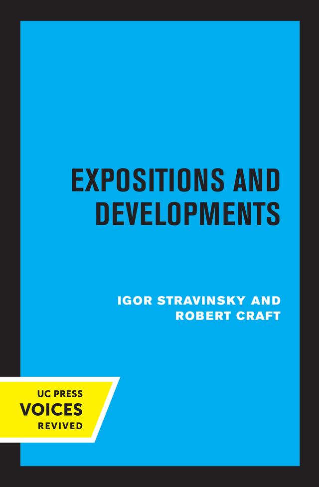 Expositions and Developments by Igor Stravinsky, Robert Craft
