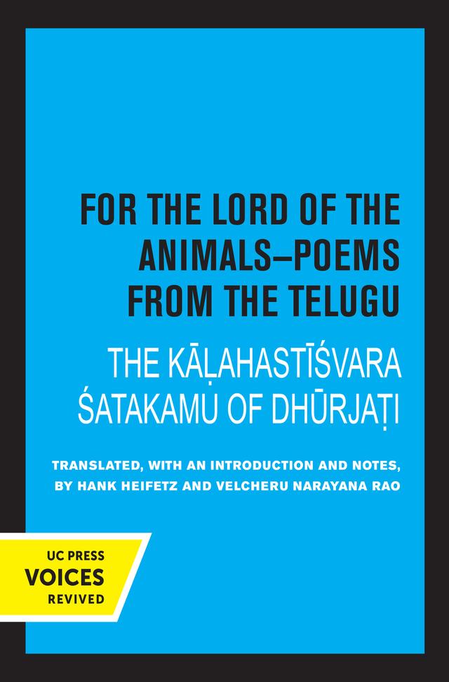 For the Lord of the Animals-Poems from The Telugu by Hank Heifetz, Velcheru Narayana Rao
